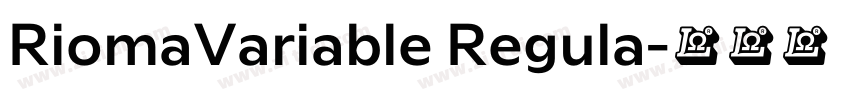 RiomaVariable Regula字体转换